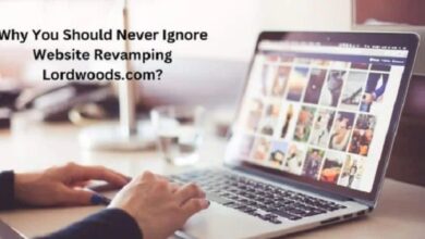 why you should never ignore website revamping lordwoods.com